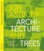 Jon Astbury, Architecture and Trees. How Trees Shaped Modern Architecture. Grüner Hintergrund mit Gebäudestruktur.
