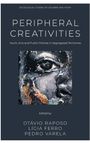Otávio Raposo: Peripheral Creativities, Buch