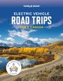 Lonely Planet: Lonely Planet Electric Vehicle Road Trips USA & Canada, Buch