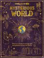 : Lonely Planet Kids Mysterious World, Buch