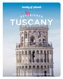 Lonely Planet: Lonely Planet Experience Tuscany, Buch