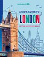 : Lonely Planet Kids A Kid's Guide to London, Buch