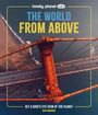 Ben Hubbard: Lonely Planet Kids The World from Above, Buch