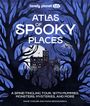 "Atlas of Spooky Places", "A spine-tingling tour, with mummies, monsters, mysteries, and more". Illustration mit Schloss, Bäumen, Fledermäusen.