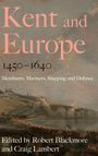 Kent and Europe, 1450-1640, Buch