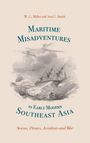 W. G. Miller: Maritime Misadventures in Early Modern Southeast Asia, Buch