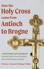 How the Holy Cross came from Antioch to Brogne, Buch