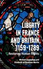 Michael Tugendhat: Liberty in France and Britain, 1159-1789, Buch