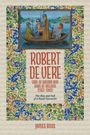 James Ross: Robert de Vere, Earl of Oxford and Duke of Ireland (1362-1392), Buch