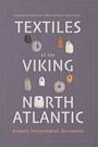 Buchtitel: "Textiles of the Viking North Atlantic". Gezeigt werden fünf bebänderte, steinähnliche Objekte auf lila Hintergrund.