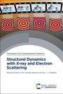 : Structural Dynamics with X-Ray and Electron Scattering, Buch