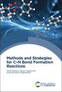Zahra Taherinia (Ilam University, Iran): Methods and Strategies for C-N Bond Formation Reactions, Buch