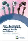 : Biomedical Implant Corrosion Mitigation Through Surface Engineering, Buch