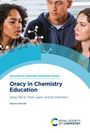 „Oracy in Chemistry Education“ und „Advances in Chemistry Education Series“ Text über Menschen, die chemische Modelle betrachten.