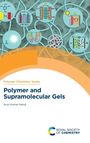 „Polymer Chemistry Series: Polymer and Supramolecular Gels“ von Arun Kumar Nandi, mit abstrakten wissenschaftlichen Diagrammen.