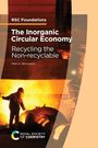 Mark A Benvenuto: The Inorganic Circular Economy, Buch