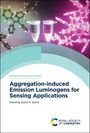 : Aggregation-induced Emission Luminogens for Sensing Applications, Buch