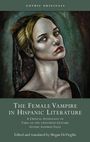 : The Female Vampire in Hispanic Literature, Buch