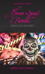 „Horror Spoofs & Parodies: Dying of Laughter“. Clown-Maske mit großem Lächeln, vor bunter, verschwommener Kulisse.
