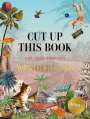 Eliza Scott: Cut Up This Book and Create Your Own Wonderland, Buch