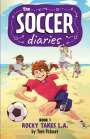 Tom Palmer: The Soccer Diaries Book 1: Rocky Takes L.A., Buch