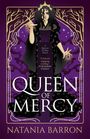 Natania Barron: Queen of Mercy, Buch