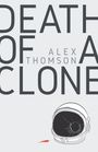 Alex Thomson: Death of a Clone, Buch