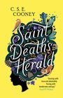 C S E Cooney: Saint Death's Herald, Buch