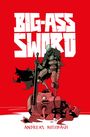 Andreas Butzbach: Big-Ass Sword, Buch