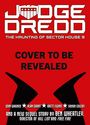 "JUDGE DREDD: THE HAUNTING OF SECTOR HOUSE 9. COVER TO BE REVEALED." Rotes Hintergrund, schwarzer Text mit Logo.