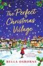 Bella Osborne: The Perfect Christmas Village, Buch