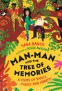 Yaba Badoe: Man-Man and the Tree of Memories, Buch