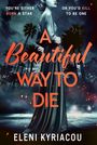 Eleni Kyriacou: A Beautiful Way to Die, Buch