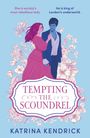 Katrina Kendrick: Tempting the Scoundrel, Buch