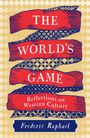 "The World’s Game: Reflections on Western Culture. Frederic Raphael." Illustration mit roten Bändern und Musterhintergrund.
