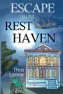 Thia Lynne: Escape From Rest Haven, Buch