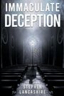 Stephen Leonard Lancashire: Immaculate Deception, Buch