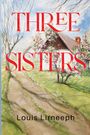 Louis Lirneeph: Three Sisters, Buch