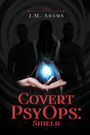 J. M. Adams: Covert PsyOps, Buch