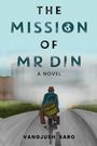 Vangjush Saro: The Mission of Mr Din, Buch