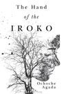 Ochoche Agada: The Hand of The Iroko, Buch