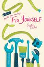 Kristine Cieslok: DIY- Tools You Need To Fix Yourself, Buch