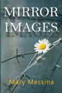 Mary Messina: Mirror Images, Buch