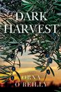 Orna O'Reilly: Dark Harvest, Buch