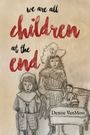 Denise Vanmoss: We are all children at the end, Buch
