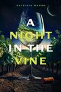 Patricia Mahon: A Night in the Vine, Buch