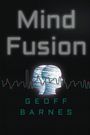 Geoff Barnes: Mind Fusion, Buch