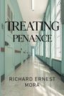 Richard Ernest Mora: Treating Penance, Buch