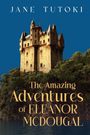 Jane Tutoki: The Amazing Adventures of Eleanor McDougal, Buch
