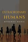 Myranda Marie: Extraordinary Humans, Buch
